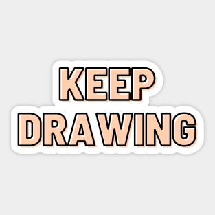 Keep Drawing Architecture and Design Student Motivation Sticker